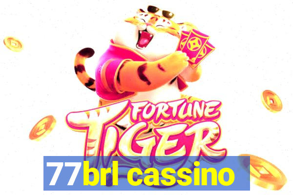 77brl cassino